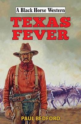 A Black Horse Western: Texas Fever