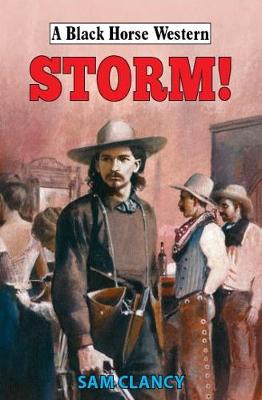 A Black Horse Western: Storm!