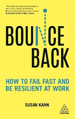Bounce Back: How to Fail Fast and be Resilient at Work