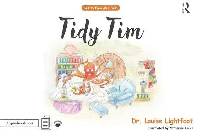 Get To Know Me: Tidy Tim: OCD