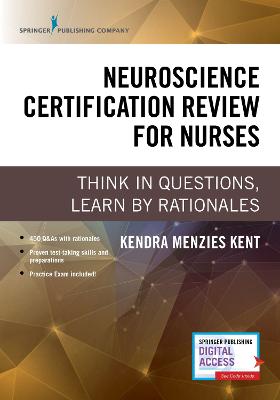 Neuroscience Certification Review for Nurses: Think in Questions, Learn by Rationales