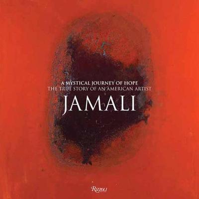 Jamali: Mystical Journey of Hope: The True Story of an American Artist