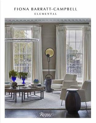 Elemental: The Interior Designs of Fiona Barratt-Campbell