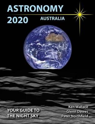 Astronomy 2020 Australia: Your Guide to the Night Sky