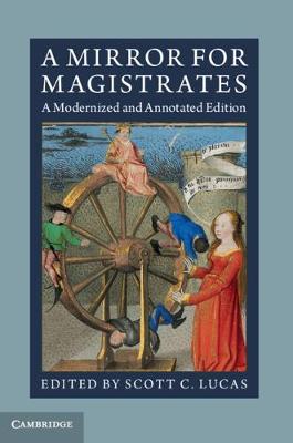 A Mirror for Magistrates: A Modernized and Annotated Edition