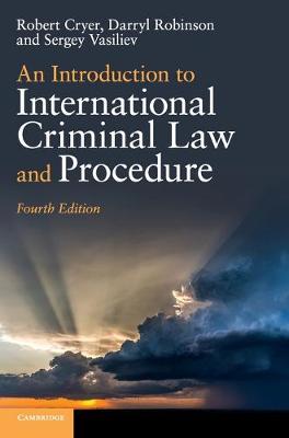 An Introduction to International Criminal Law and Procedure