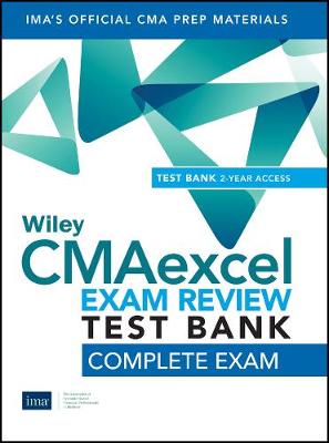 Wiley CMAexcel Learning System Exam Review 2020 Test Bank: Complete Exam