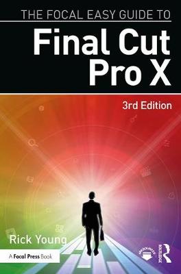 Focal Easy Guide to Final Cut Pro X, The