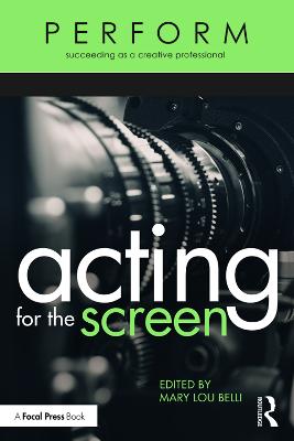 Perform: Acting for the Screen
