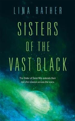 Sisters of the Vast Black #01: Sisters of the Vast Black