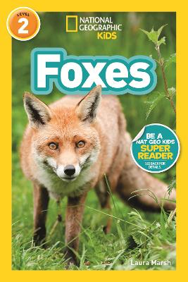 National Geographic Readers - Level 2: Foxes