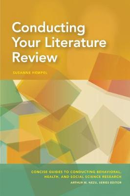 Concise Guides to Conducting Behavioral, Health, and Social: Conducting Your Literature Review
