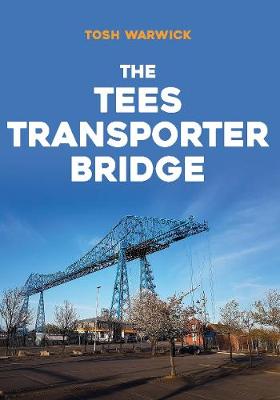 Tees Transporter Bridge, The