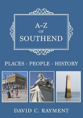 A-Z of Southend: Places-People-History