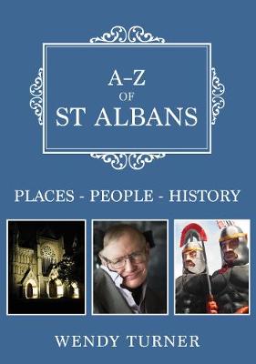 A-Z of St Albans: Places-People-History