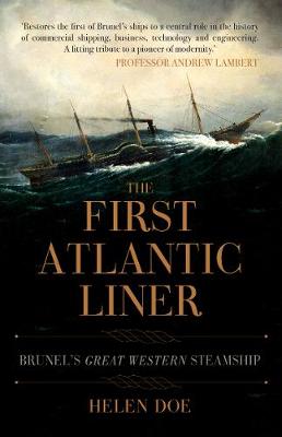 First Atlantic Liner, The: Brunel's Great Western Steamship