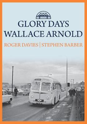 Glory Days: Wallace Arnold