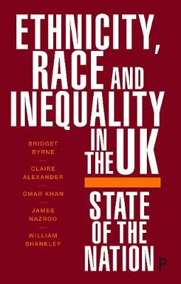 Ethnicity, Race and Inequality in the UK: State of the Nation