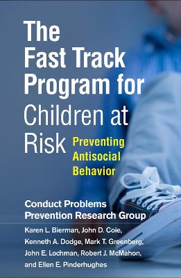 Fast Track Program for Children at Risk, The: Preventing Antisocial Behavior