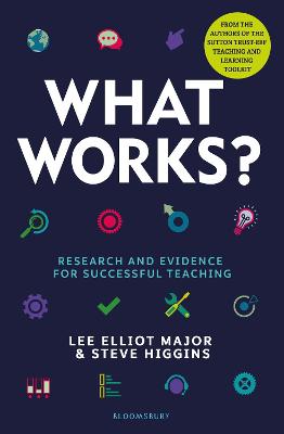 What Works?: Research and Evidence for Successful Teaching