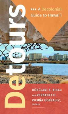 Detours: Decolonial Guide to Hawai'i