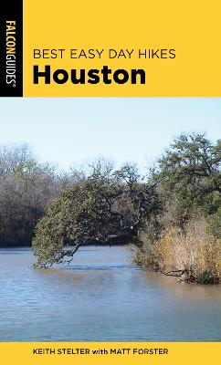 Best Easy Day Hikes Houston (2nd Edition)