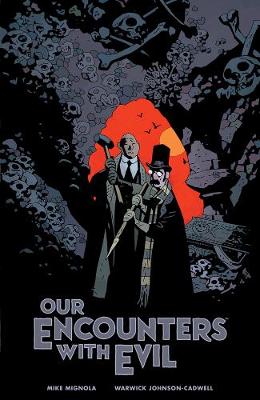 Our Encounters With Evil: Adventures of Professor J.T. Meinhardt and His Assistant Mr. Knox (Graphic Novel)