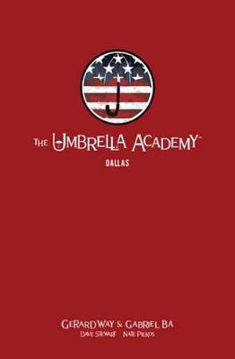 Umbrella Academy Volume 02, The: Dallas (Graphic Novel)