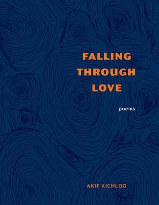 Falling Through Love (Poetry)