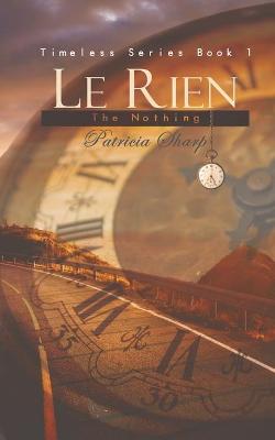 Timeless #01: Le Rien - The Nothing