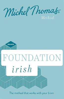 Michel Thomas Method: Foundation Irish (CD)