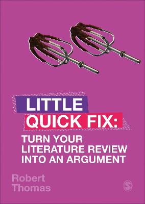 Little Quick Fix: Turn Your Literature Review Into An Argument