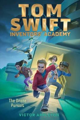 Tom Swift Inventors' Academy #01: Drone Pursuit, The