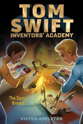 Tom Swift Inventors' Academy #02: Sonic Breach, The