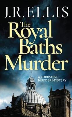A Yorkshire Murder Mystery #04: Royal Baths Murder, The