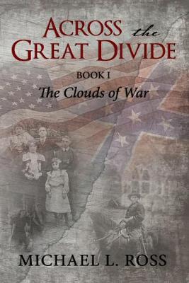 Across the Great Divide: Book 1 the Clouds of War