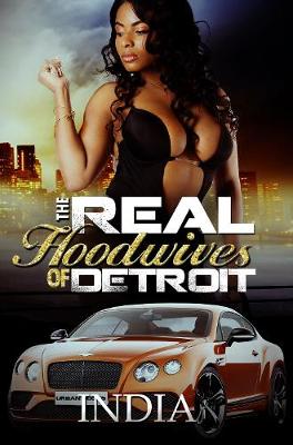 Real Hoodwives Of Detroit, The