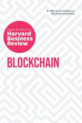 HBR Insights Series: Blockchain: The Insights You Need from Harvard Business Review