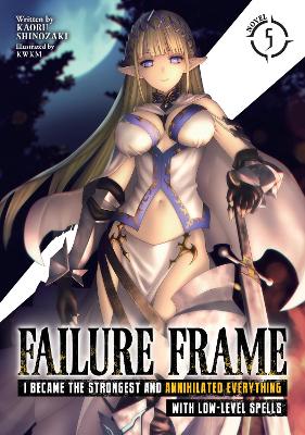 Failure Frame: I Became the Strongest and Annihilated Everything With Low-Level Spells (Graphic Novel)