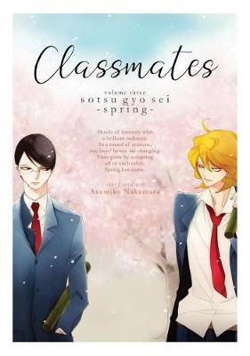 Classmates Volume 03: Sotsu Gyo SEI (Spring) (Graphic Novel)