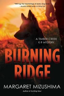 Timber Creek K-9 Mystery #04: Burning Ridge