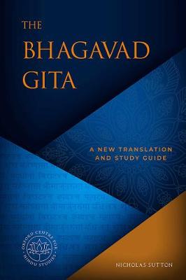 Bhagavad Gita, The: A New Translation and Study Guide