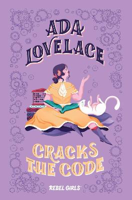 Rebel Girls: Ada Lovelace Cracks the Code