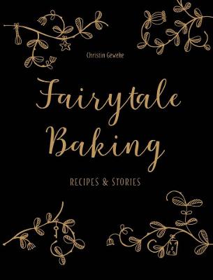 Fairytale Baking: Recipes and Stories