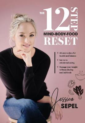 12-Step Mind-Body-Food Reset, The