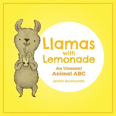 Llamas with Lemonade: An Unusual Animal ABC