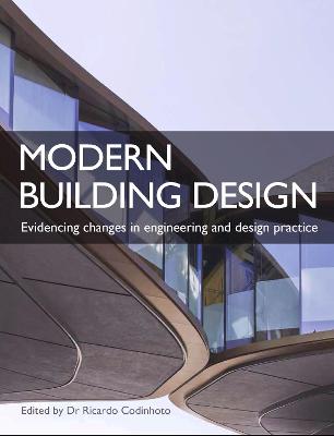 Modern Building Design: Evidencing changes in engineering and design practice