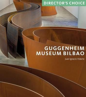 Guggenheim Museum Bilbao: Director's Choice