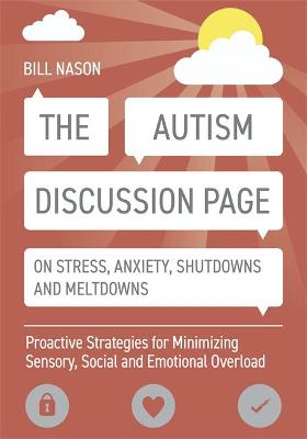 Autism Discussion Page on Stress, Anxiety, Shutdowns and Meltdowns, The