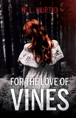 For the Love of Vines